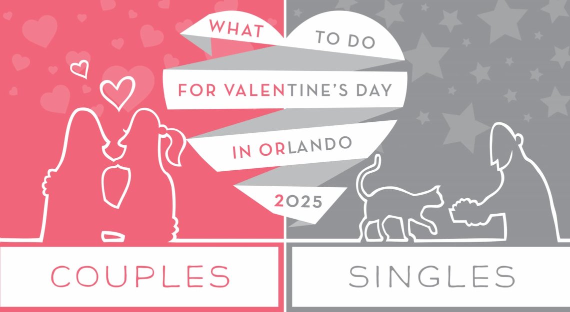 An illustrated header with the caption, "What to do for Valentine's Day in Orlando 2025" appealing to both couples and single people.